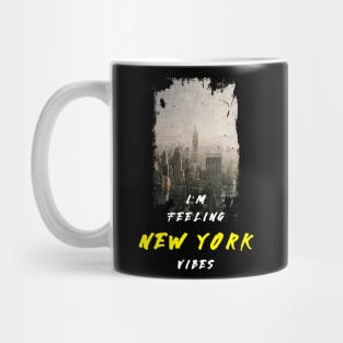 I'm Feeling New York Vibes Mug